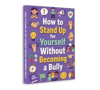 How to Stand Up for Yourself - Build Confidence, Set Boundaries and Speak Up Without Being Mean