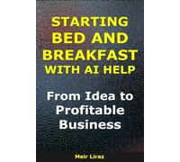 How to Start a Bed And Breakfast With AI Help: From Idea to Profitable Business