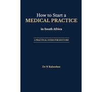 How to Start a Medical Practice in South Africa: A Practical Guide for Doctors