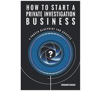 How To Start A Private Investigation Business