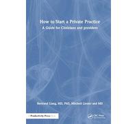 How to Start a Private Practice: A Guide for Clinicians and Providers