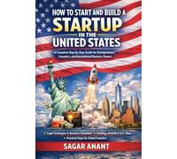 How to Start and Build a Startup in the United States: A Step-by-Step Guide for Entrepreneurs and Founders