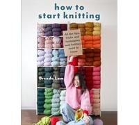 How to Start Knitting: All the Tips, Tricks, and Techniques New Knitters Need to Know