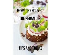 How To Start The Pegan Diet