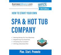 How to Start Your Own Spa & Hot Tub Company