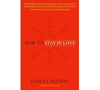 How to Stay in Love