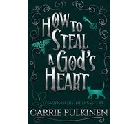 How to Steal a God's Heart A Sinfully Funny Paranormal Romantic Comedy - Carrie Pulkinen - Auto-Édition - ebook (ePub) - Livre
