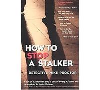How to Stop a Stalker Michael Proctor (Auteur)