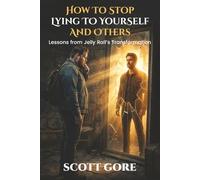 HOW TO STOP LYING TO YOURSELF (AND OTHERS): Lessons from Jelly Roll’s Transformation
