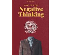 How to stop Negative Thinking