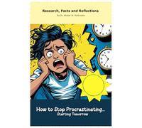 How to Stop Procrastinating… Starting Tomorrow: Funny gift - book with empty lined pages | Part of Collection named "The Ultimate Collection of ... x 22.86 cm), 200 pages, Perfect gag gift
