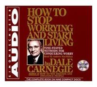 How to Stop Worrying and Start Living by Dale Carnegie & Andrew MacMillan Dale Carnegie (Auteur)