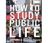 How to Study Public Life