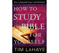 How to Study the Bible for Yourself by Tim LaHaye Tim F. Lahaye (Auteur)