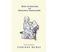 How to Succeed as a Freelance Translator