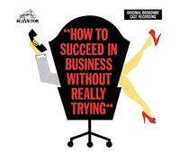 How to Succeed in Business