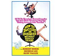 How to Succeed in Business Without Really Trying