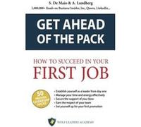How to Succeed In Your First Job: the best graduation gift, it's the '7 habits' for graduates and young managers! + FREE bonus content: Volume 1 (Get Ahead of the Pack) - [Version Originale] Comme neu