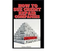 How to Sue Credit Repair Companies