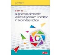 How to ... Support Children with Autism Spectrum Condition in Secondary School - [Version Originale] Lynn Mccann (Auteur)