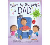 How to Surprise a Dad: A Book for Dads and Kids