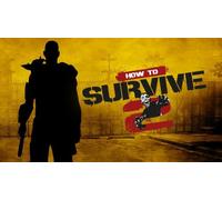 How to Survive 2 (PC)