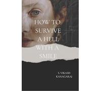 How to Survive a Hellhole With a Smile straight to the point