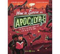 How to Survive an Apocalypse The end of the world doesn't have to be the end of the world - Coby Coonradt - Neon Squid - ebook (ePub) - Livre