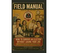 How to Survive an Election Without Losing Your Job: A Field Manual for Breakrooms, Slack Threads, and the Coworker Who Just Wants to Ask One Question