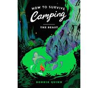 How to Survive Camping: The Beast - Bonnie Quinn - S&S/Saga Press - ebook (ePub) - Livre