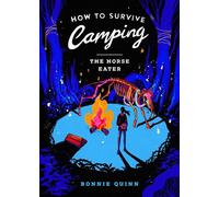 How to Survive Camping: The Horse-Eater