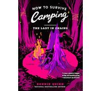 How to Survive Camping: The Lady in Chains (Volume 2)