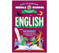 How To Survive Middle School: English