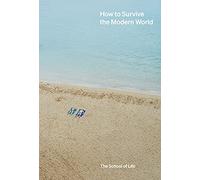 How To Survive The Modern World