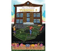 How To Survive Turning Five: The handbook for NYC parents of special needs children