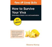 How To Survive Your Viva: Defending A Thesis In An Oral Examination
