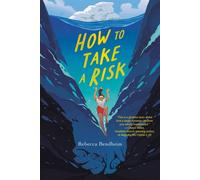 How to Take a Risk - Rebecca Bendheim - Viking Books for Young Readers - ebook (ePub) - Livre
