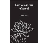 how to take care of a soul