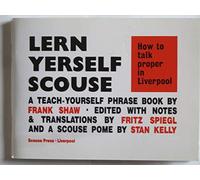 How to Talk Proper in Liverpool (Lern Yerself Scouse S.), Volume 1