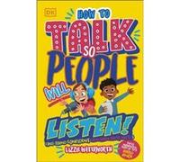 How To Talk So People Will Listen - Lizzie Waterworth - Dorling Kindersley Ltd - Livre en Anglais - Paperback Lizzie WaterworthLizzie Waterworth (Auteur)