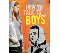 How To Talk To Boys