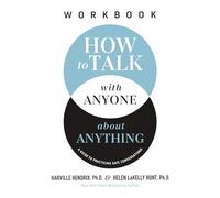 How to Talk with Anyone about Anything Workbook: A Guide to Practicing Safe Conversations