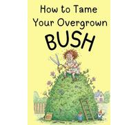 How to Tame your Overgrown Bush: Funny Journal Secret Santa Stocking Filler Gag Gift for Women