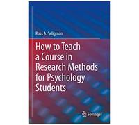 How To Teach A Course In Research Methods For Psychology Students