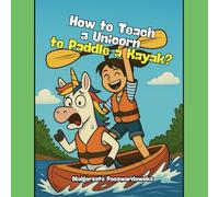 How to Teach a Unicorn to Paddle a Kayak?