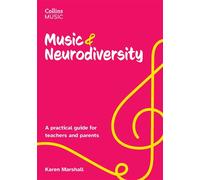 How to Teach Music - Music and Neurodiversity: A practical guide for teachers and parents - Karen Marshall - Collins Music - ebook (ePub) - Livre