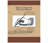 How To Teach The Research Report