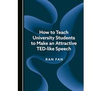 How to Teach University Students to Make an Attractive TED-like Speech