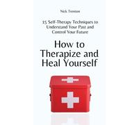 How To Therapize And Heal Yourself