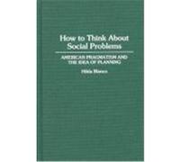 How to Think About Social Problems, Contributions in Political Science Hilda Blanco (Auteur)